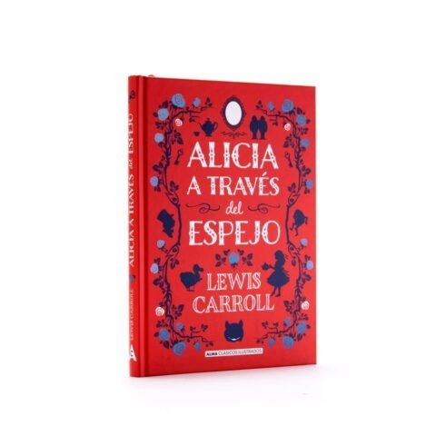 Alicia a traves del espejo | Tapa dura | Ilustrado