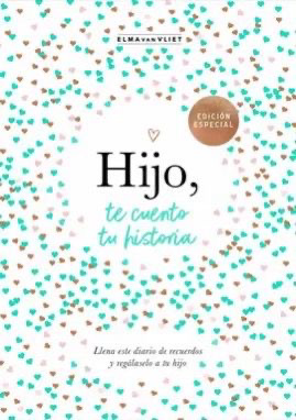 Hijo te cuento tu historia