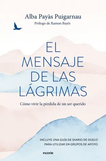 El mensaje de las lagrimas | Alba Payas Puigarnau