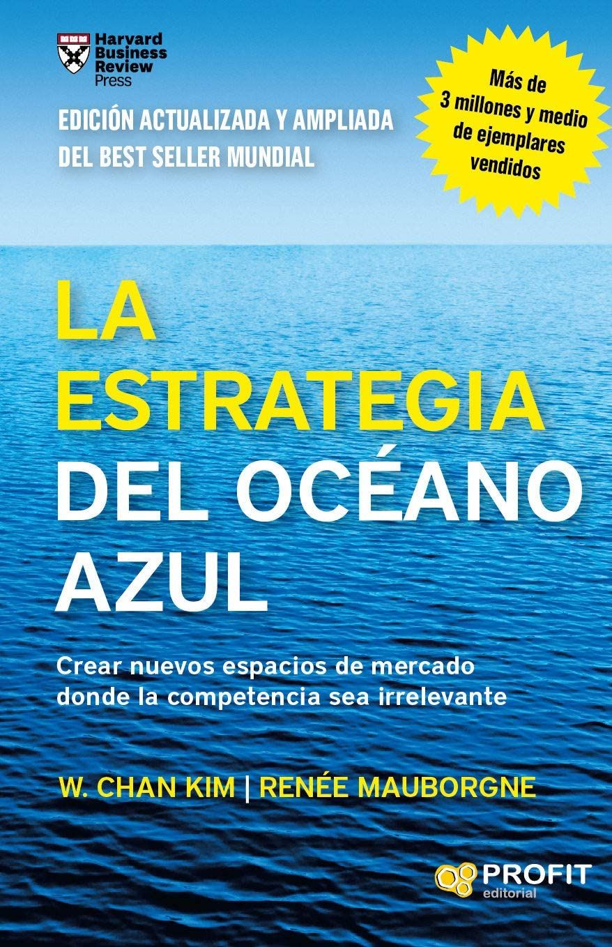 La Estrategia del Oceano Azul | W. Chan Kim y Renée Mauborgne