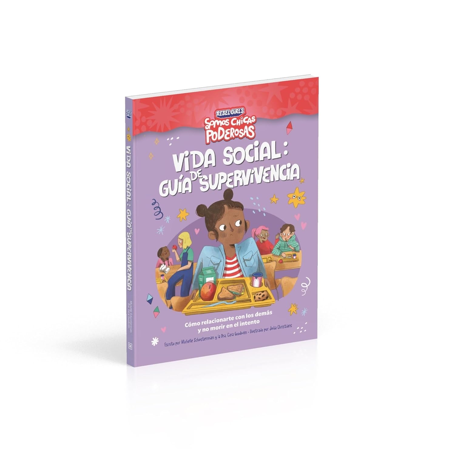 Vida Social: Guía de Supervivencia (Somos Chicas Poderosas) | Michelle Schusterman y Car Goodwin