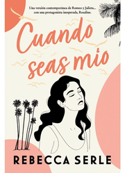 Cuando seas mio | Rebecca Serle | FIL