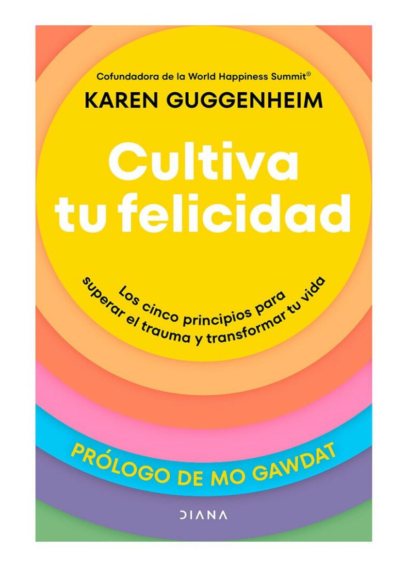 Cultiva tu felicidad | Karen Guggenheim | FIL