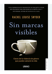 Sin Marcas Visibles | Rachel Louise Snyder | FIL