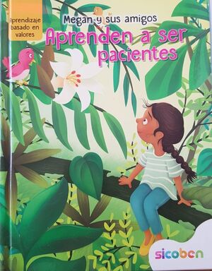 Portada del libro MEGAN Y SUS AMIGOS: APRENDEN A SER PACIENTES LCU1955 - Compralo en ByAnaCeci.com