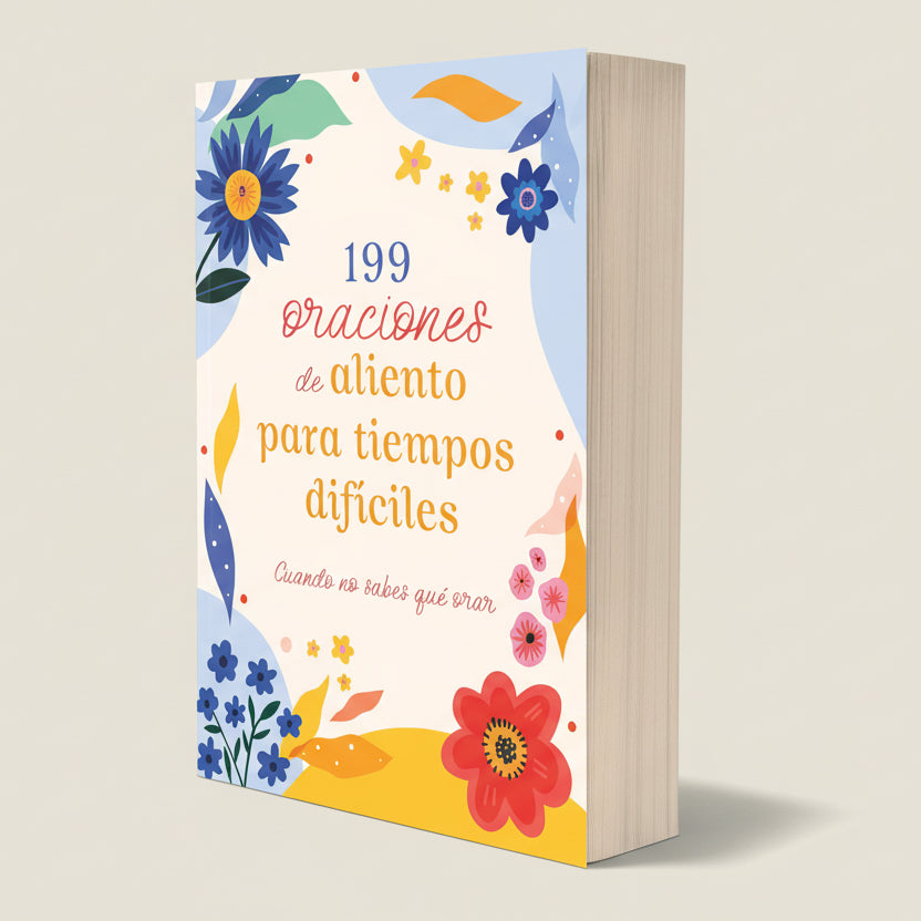 199 oraciones de aliento para tiempos dificiles | Devocional