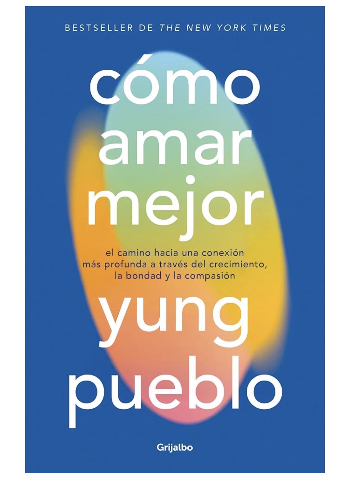 Como amar mejor | Young Pueblo