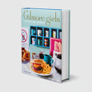 Gilmore Girls: The Official Cookbook