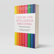 Educar con inteligencia emocional | debolsillo | Maurice J. Steven E. Tobias  y Brian S. friendlander | Debolsillo