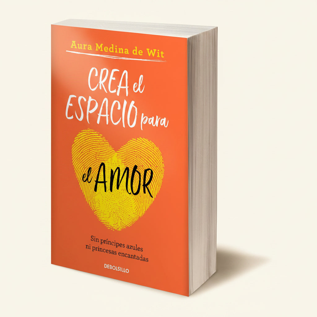 Crea el espacio para el amor | Aura Medina de Wit