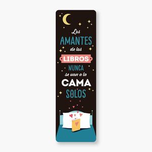 Portada del libro MARCAPAGINAS: LOS AMANTES DE LOS LIBROS NUNCA SE VAN A LA CAMA SOLOS - Compralo en ByAnaCeci.com