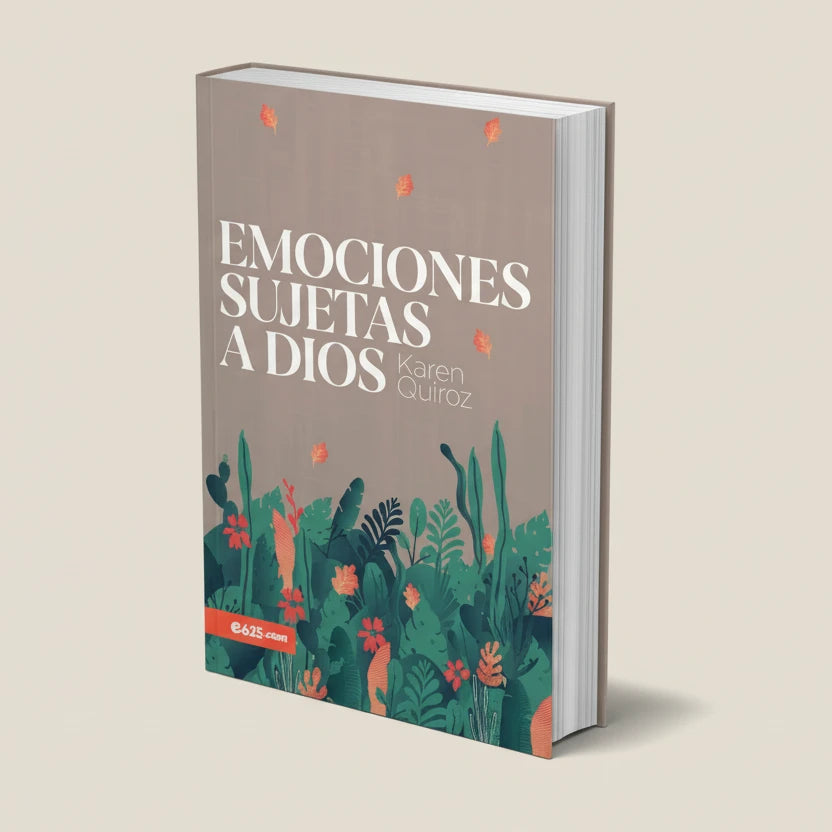 Emociones sujetas a Dios | Karen Quiroz