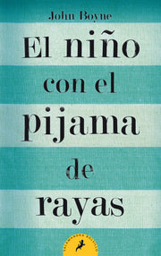 El niño con el pijama de rayas | de bolsillo |  John Boyne