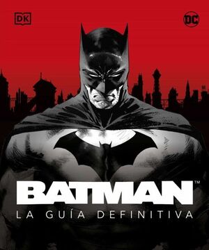 Portada del libro BATMAN: LA GUIA DEFINITIVA - Compralo en ByAnaCeci.com