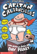 Portada del libro LAS AVENTURAS DEL CAPITAN CALZONCILLOS - Compralo en ByAnaCeci.com