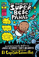 Portada del libro SUPERBEBE PAÑAL 1: AVENTURAS DEL SUPERBEBE PAÑAL - Compralo en ByAnaCeci.com