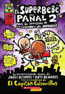 Portada del libro SUPERBEBE PAÑAL 2: LA INVASION DE LOS LADRONES DE INODOROS - Compralo en ByAnaCeci.com