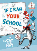 Portada del libro IF I RAN YOUR SCHOOL-BY THE CAT IN THE HAT - Compralo en ByAnaCeci.com