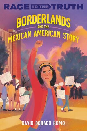 Portada del libro BORDERLANDS AND THE MEXICAN AMERICAN STORY (RACE TO THE TRUTH) - Compralo en ByAnaCeci.com
