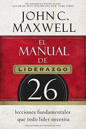 Portada del libro EL MANUAL DE LIDERAZGO - Compralo en ByAnaCeci.com
