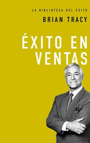 Portada del libro LA BIBLIOTECA DEL ÉXITO 7: ÉXITO EN LAS VENTAS - Compralo en ByAnaCeci.com