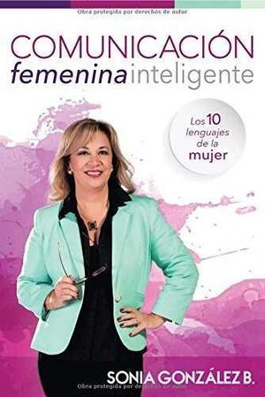 Portada del libro COMUNICACIÓN FEMENINA INTELIGENTE - Compralo en ByAnaCeci.com