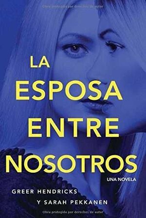 Portada del libro LA ESPOSA ENTRE NOSOTROS - Compralo en ByAnaCeci.com