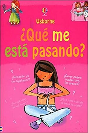 Portada del libro QUE ME ESTÁ PASANDO? CHICAS - Compralo en ByAnaCeci.com