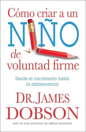 Portada del libro COMO CRIAR UN NIÑO DE VOLUNTAD FIRME - Compralo en ByAnaCeci.com