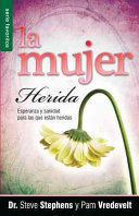 Portada del libro MUJER HERIDA: ESPERANZA Y SANIDAD PARA LAS QUE ESTAN HERIDAS - Compralo en ByAnaCeci.com
