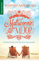 Portada del libro UN MATRIMONIO AUN MEJOR - Compralo en ByAnaCeci.com