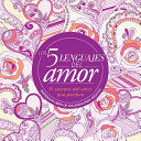 Portada del libro CINCO LENGUAJES DEL AMOR: LIBRO DE COLOREAR PARA ADULTOS - Compralo en ByAnaCeci.com