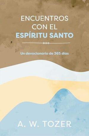 Portada del libro ENCUENTROS CON EL ESPIRITU SANTO - Compralo en ByAnaCeci.com
