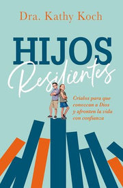 Portada del libro HIJOS RESILIENTES - Compralo en ByAnaCeci.com