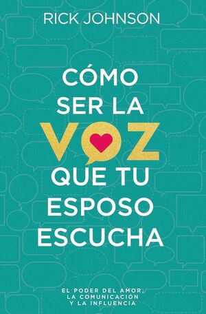 Portada del libro COMO SER LA VOZ QUE TU ESPOSO ESCUCHA - Compralo en ByAnaCeci.com