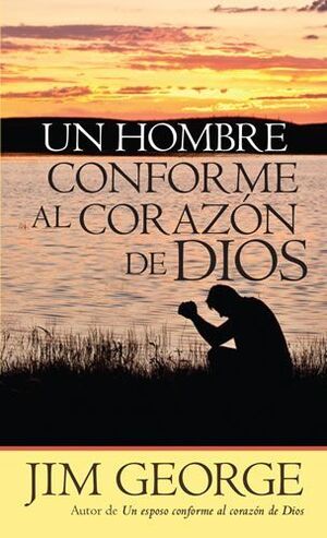Portada del libro UN HOMBRE CONFORME AL CORAZÓN DE DIOS - BOLSILLO - Compralo en ByAnaCeci.com