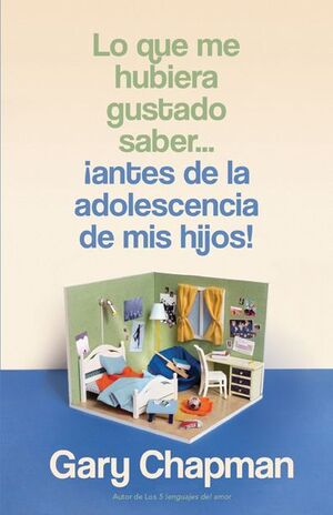 Portada del libro LO QUE ME HUBIERA GUSTADO SABER... ¡ANTES DE LA ADOLESCENCIA DE MIS HIJOS! - Compralo en ByAnaCeci.com