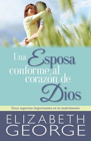 Portada del libro UNA ESPOSA CONFORME AL CORAZON DE DIOS - Compralo en ByAnaCeci.com