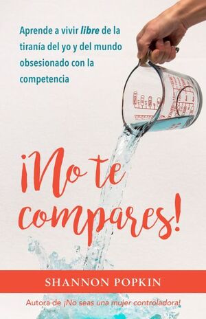 Portada del libro ¡NO TE COMPARES! - Compralo en ByAnaCeci.com