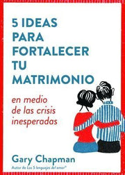 Portada del libro 5 IDEAS PARA FORTALECER TU MATRIMONIO - Compralo en ByAnaCeci.com