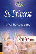 Portada del libro SU PRINCESA: CARTAS DE AMOR DE TU REY ( SU PRINCESA SERIE ) - Compralo en ByAnaCeci.com