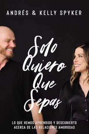 Portada del libro SOLO QUIERO QUE SEPAS - Compralo en ByAnaCeci.com