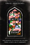 Portada del libro EL BENEFICIO DE DUDAR - Compralo en ByAnaCeci.com