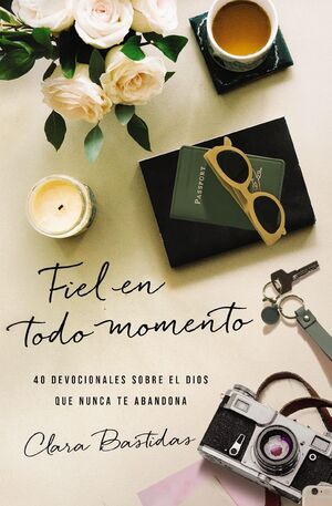 Portada del libro FIEL EN TODO MOMENTO - Compralo en ByAnaCeci.com