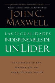 Portada del libro LAS 21 CUALIDADES INDISPENSABLES DE UN LÍDER - Compralo en ByAnaCeci.com