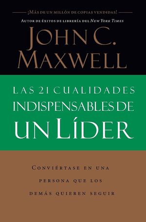 Portada del libro LAS 21 CUALIDADES INDISPENSABLES DE UN LÍDER - Compralo en ByAnaCeci.com