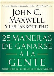 Portada del libro 25 MANERAS DE GANARSE A LA GENTE - Compralo en ByAnaCeci.com