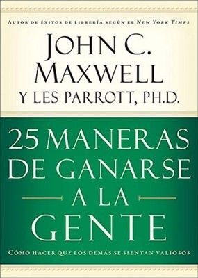 Portada del libro 25 MANERAS DE GANARSE A LA GENTE - Compralo en ByAnaCeci.com