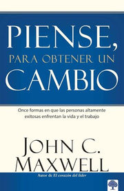 Portada del libro PIENSE PARA OBTENER UN CAMBIO - Compralo en ByAnaCeci.com