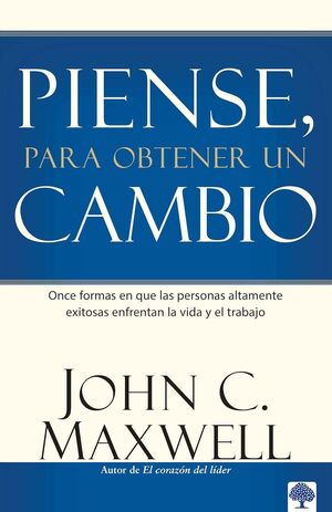 Portada del libro PIENSE PARA OBTENER UN CAMBIO - Compralo en ByAnaCeci.com